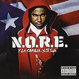N.O.R.E. y la Familia...Ya Tú Sabe