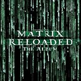The Matrix Reloaded: The Album