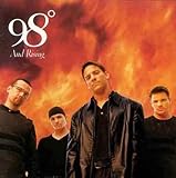98 Degrees and Rising