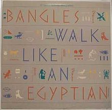 Walk Like an Egyptian Walk Like an Egyptian