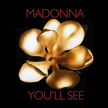 You'll See You'll See