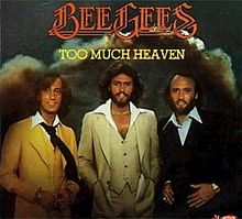 Too Much Heaven Too Much Heaven