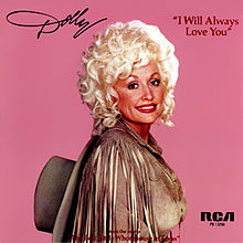 I Will Always Love You I Will Always Love You
