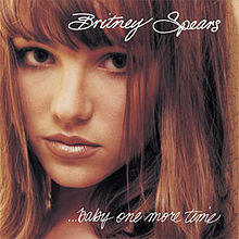 ...Baby One More Time ...Baby One More Time