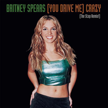 (You Drive Me) Crazy (You Drive Me) Crazy