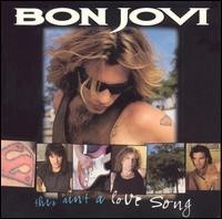 This Ain't a Love Song This Ain't a Love Song