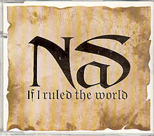 If I Ruled the World If I Ruled the World