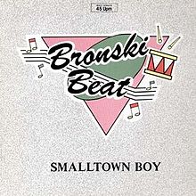 Smalltown Boy Smalltown Boy