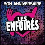 Bon anniversaire les Enfoirés