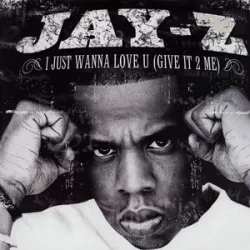 I Just Wanna Love U (Give It 2 Me)