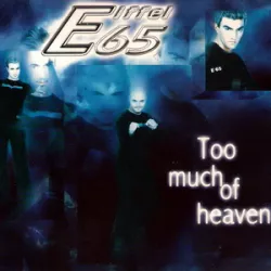 Too Much of Heaven