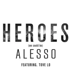 Heroes (We Could Be)