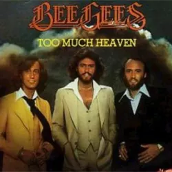 Too Much Heaven