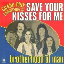Save Your Kisses for Me