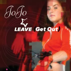 Leave (Get Out)