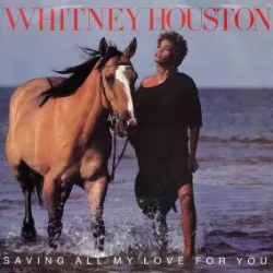 Saving All My Love for You