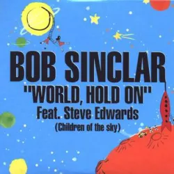 World, Hold On (Children of the Sky)