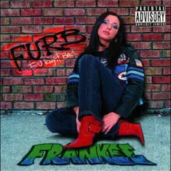 F.U.R.B. (Fuck You Right Back)