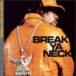 Break Ya Neck