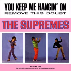 You Keep Me Hangin' On