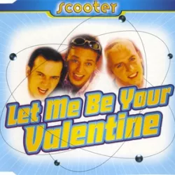 Let Me Be Your Valentine