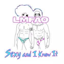 Sexy and I Know It