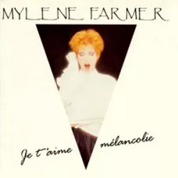 Je t'aime mélancolie