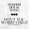 Don't You Worry Child