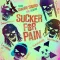 Sucker for Pain
