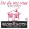 L'Or de nos vies