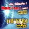 Hé, biloute ! Monte l'son ! Hein !