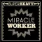 Miracle Worker