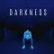 Darkness