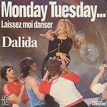 Monday Tuesday... Laissez-moi danser