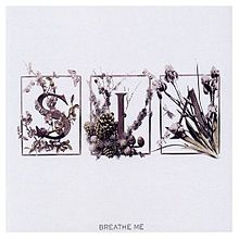 Breathe Me